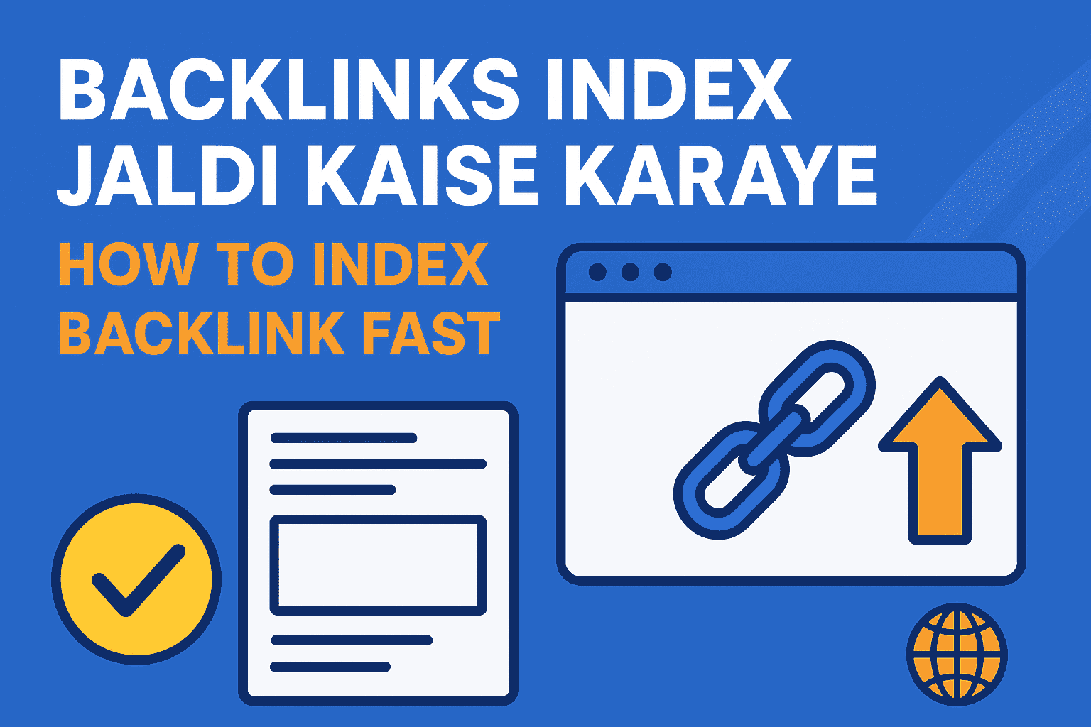 Backlinks Index jaldi kaise karaye -How To Index Backlink Fast